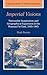 Imperial Visions: Nationalist Imagination and Geographical Expansion in the Russian Far East, 1840-1 by Mark Bassin
