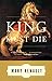 The King Must Die: A Novel by Mary Renault