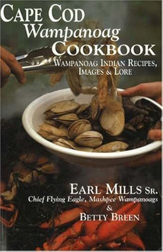 Download Cape Cod Wampanoag Cookbook: Wampanoag Indian Recipes, Images & Lore PDF