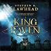 The Complete King Raven Trilogy: Hood, Scarlet, Tuck by 