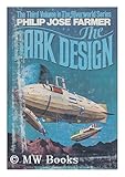 The Dark Design (The Riverworld Series ; 3)