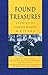 Found Treasures: Stories by Yiddish Women Writers by Frieda Forman, Ethel Raicus