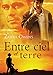 Entre Ciel Et Terre (Nuages Et Pluie) (French Edition) by 