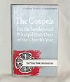 The Gospels for the Sundays and Principal Holy Days of the Church's Year