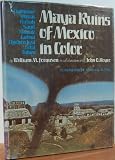 Maya Ruins of Mexico in Color by 