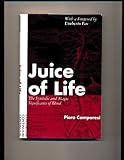 Juice of Life: The Symbolic and Magic Significance of Blood by
