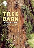 Tree Bark: A Color Guide by Hugues Vaucher