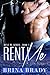 Rent Me (Rent Me Series Book 1) by Brina Brady, Book Cover by Designs