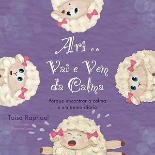 Livro Ari e o vai e vem da calma: Porque encontrar a calma é um treino diário