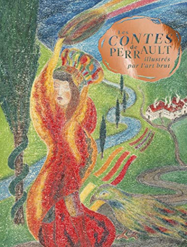 Les Contes de Perrault illustrés par l'art brut