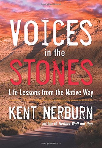 Download Voices in the Stones: Life Lessons from the Native Way Download Voices in the Stones: Life Lessons from the Native Way