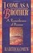 I Come As a Brother: A Remembrance of Illusions by Bartholomew, Mary-Margaret Moore