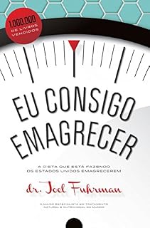 Livro Eu consigo emagrecer: A dieta que está fazendo os Estados Unidos emagrecerem