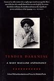 Tender Darkness : A Mary MacLane Anthology, MacLane, Mary, 1883304016
