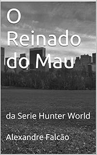 Livro O reinado do Mau: da Serie Hunter World