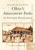 Ohio's Amusement Parks in Vintage Postcards (OH) (Postcard History Series) by David W. Francis, Diane Demali Francis