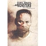 Guns, Drugs & Monsters: A Cal McDonald Mystery Novel