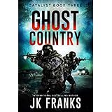 Ghost Country (Catalyst Book 3)