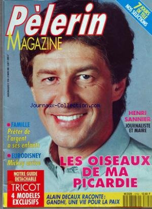 Amazon Fr Pelerin Magazine No 5704 Du 27 03 1992 Henri Sannier Journaliste Et Maire Les Oiseaux De Ma Picardie Alain Decaux Raconte Gandhi Une Vie Pour La Paix