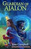 Guardian of Ajalon (The Poison Tree Path Chronicles Book 3) by