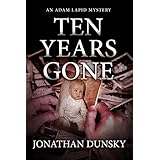 Ten Years Gone (Private Investigator Adam Lapid Historical Mystery, Thriller, and Suspense Series Book 1)