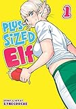 Plus-Sized Elf Vol. 1 by Synecdoche