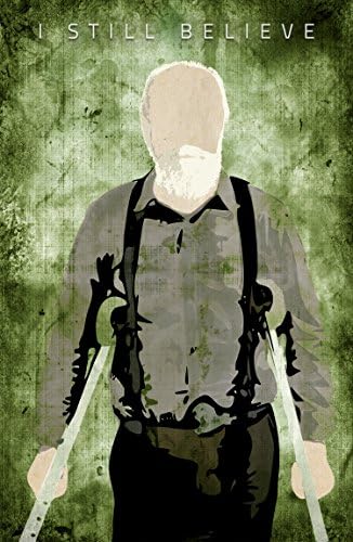 I STILL BELIEVE - "The Walking Dead" Hershel Original Poster Print