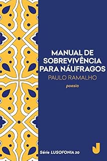 Livro Manual de sobrevivência para náufragos (Série Lusofonia Livro 20)
