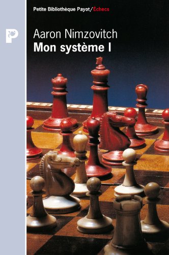 Mon système I by Aaron Nimzowitsch