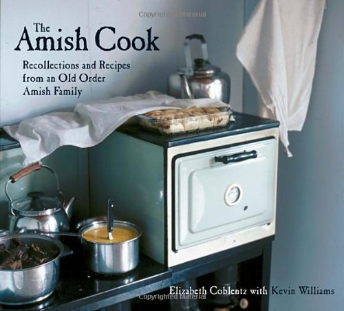 The Amish Cook: Recollections and Recipes from an Old Order Amish Family - Thumbnail 2