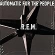 Automatic For The People