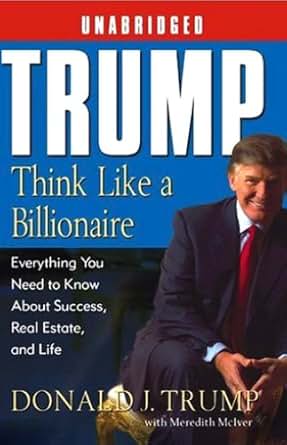 Amazon Com Trump Think Like A Billionaire What You Need