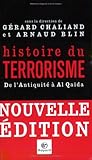 Histoire du terrorisme : De l'Antiquité à Al Qaida by