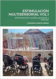 ESTIMULACIÓN MULTISENSORIAL VOL.1