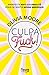 Culpafuck ! : Manifeste anti-culpabilité pour se sentir moins merdique by 