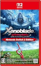 ゼノブレイド ディフィニティブエディション Nintendo Switch 2 Edition