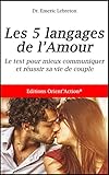 TEST DES 5 LANGAGES DE L'AMOUR: Mieux communiquer pour réussir votre vie de couple (French Edition) by 
