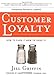 Customer Loyalty: How to Earn It, How to Keep It - Book by Jill Griffin