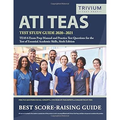 ATI TEAS Test Study Guide 2020-2021: TEAS 6 Exam Prep Manual and Practice Test Questions for the Test of Essential Academic Skills, Sixth Edition ATI TEAS Test Study Guide 2020-2021: TEAS 6 Exam Prep Manual and Practice Test Questions for the Test of Essential Academic Skills, Sixth Edition