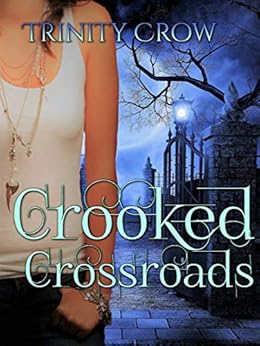 Crooked Crossroads (Child Lost Series Book 1) by [Crow, Trinity]