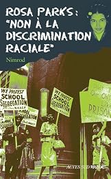 Rosa Parks, non à la discrimination raciale