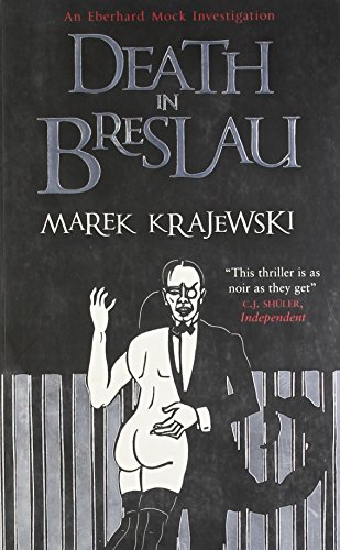 Death in Breslau: An Eberhard Mock Investigation by Marek Krajewski (4-Sep-2008) Paperback