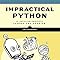 Impractical Python Projects: Playful Programming Activities to Make You ...