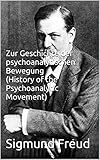 Zur Geschichte der psychoanalytischen Bewegung (History of the Psychoanalytic Movement) [German English Bilingual Edition] (German Edition)