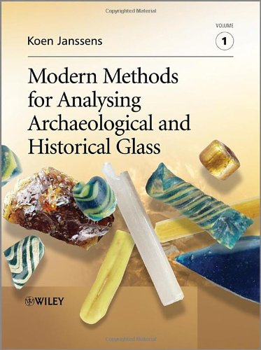 Modern Methods for Analysing Archaeological and Hi storical Glass 2V Set