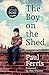 The Boy on the Shed: Shortlisted for the William Hill Sports Book of the Year Award by Paul Ferris, Alan Shearer