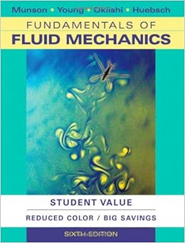 Fundamentals Of Fluid Mechanics Bruce R Munson Donald F