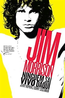 Livro Ninguém sai vivo daqui: Biografia Jim Morrison