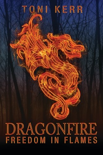 Dragonfire: Freedom in Flames (Secrets of the Makai) (Volume 3)