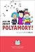 Ask Me About Polyamory: The Best of Kimchi Cuddles